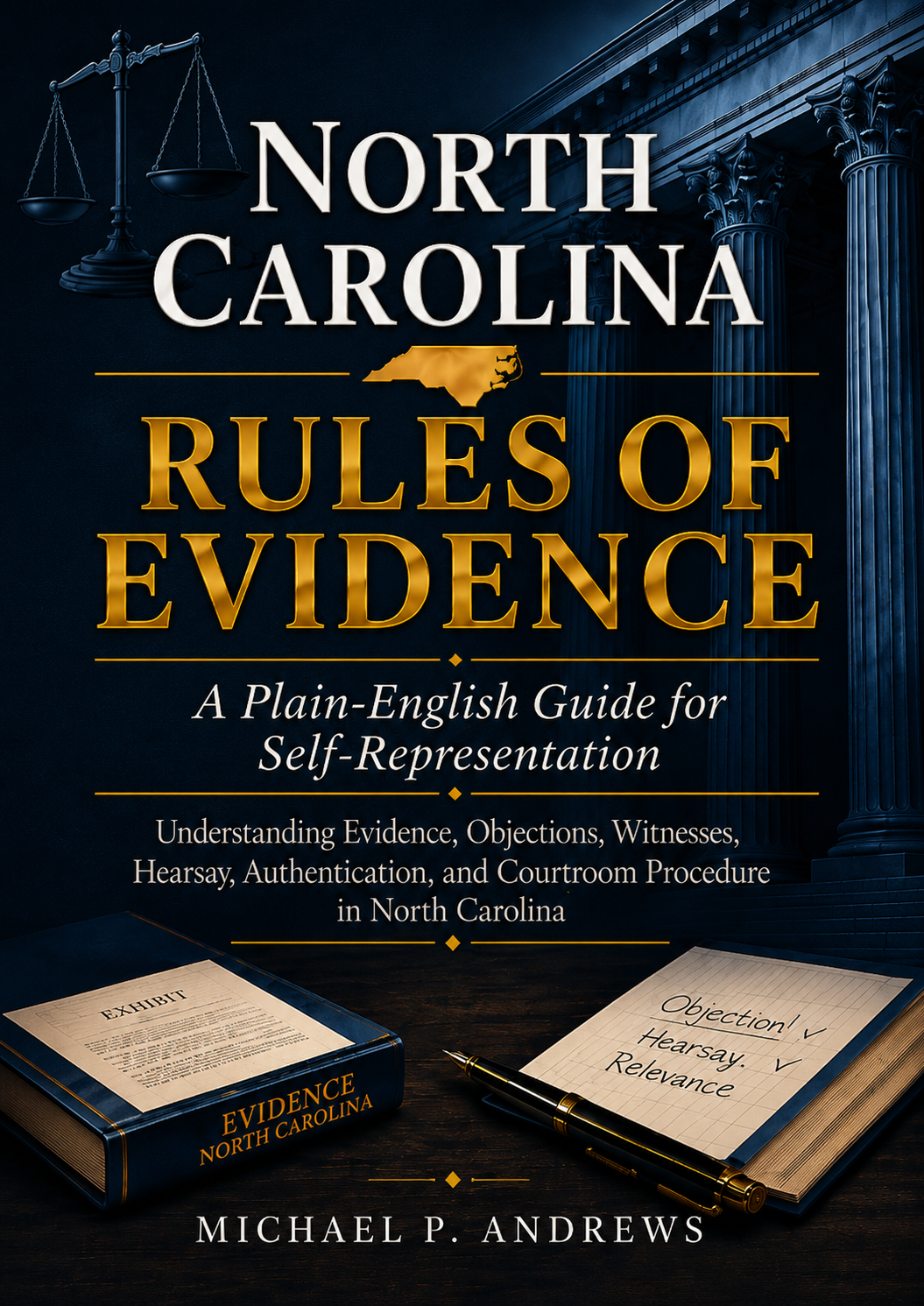 North Carolina Rules of Evidence by Michael P. Andrews — book cover